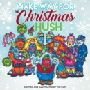 Image for Make Way for the Christmas Hush