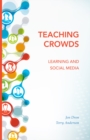 Image for Teaching Crowds : Learning and Social Media