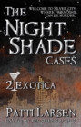 Image for Exotica (Episode Two: The Nightshade Cases)
