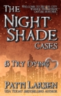 Image for Try Dying (Episode Six: The Nightshade Cases)