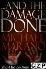 Image for ...And The Damage Done: Short Story