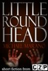 Image for Little Round Head: Short Story