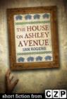 Image for House on Ashley Avenue: Short Story