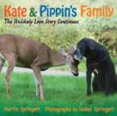 Image for Kate &amp; Pippin&#39;s Family : The Unlikely Love Story Continues