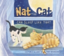 Image for Nat the Cat Can Sleep Like That