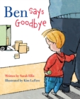 Image for Ben Says Goodbye