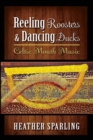 Image for Reeling Roosters &amp; Dancing Ducks : Celtic Mouth Music