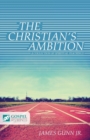 Image for The Christian&#39;s Ambition