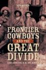 Image for Frontier Cowboys &amp; the Great Divide