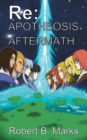 Image for Re : Apotheosis - Aftermath
