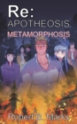 Image for Re : Apotheosis - Metamorphosis