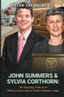 Image for John Summers & Sylvia Corthorn : The Shocking Truth of an Ottawa Lawyer and an Ontario Superior Judge