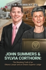 Image for John Summers &amp; Sylvia Corthorn: The Shocking Truth of an Ottawa Lawyer and an Ontario Superior Judge