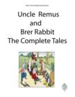 Image for Uncle Remus and Brer Rabbit the Complete Tales
