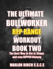 Image for The Ultimate Bullworker Power Rep Range Workouts Book Two