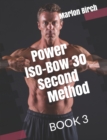 Image for Power Iso Bow 30 Second Method
