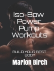 Image for Iso-Bow Power Pump Workouts