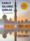 Image for Early Islamic Qiblas  : a survey of mosques built between 1AH/622 C.E. and 263 AH/876 C.E.