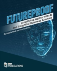 Image for Futureproof: Amplifying Agility with AI and Insightful Business Analysis