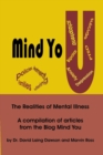 Image for Mind You The Realities of Mental Illness : A Compilation of Articles from the Blog Mind You