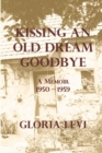 Image for Kissing an Old Dream Goodbye