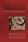 Image for That Line of Darkness Vol II : The Gothic from Lenin to Bin Laden