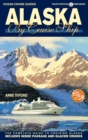 Image for ALASKA BY CRUISE SHIP - 10th Edition: The Complete Guide to Cruising Alaska