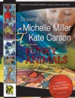Image for Drawing and Painting with Michelle Miller &amp; Kate Carson, Book One, Funky Animals : A Michka Art Play Book Series to Explore Creative Spirit Within