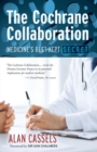 Image for The Cochrane Collaboration : Medicine&#39;s Best-Kept Secret