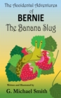 Image for The Accidental Adventures Of Bernie The