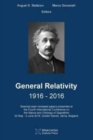 Image for General Relativity 1916 - 2016 : Selected peer-reviewed papers presented at the Fourth International Conference on the Nature and Ontology of Spacetime, dedicated to the 100th anniversary of the publi