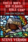 Image for Uncle Bob&#39;s Red Flannel Bible Camp