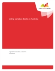 Image for Selling Canadian Books in Australia: A Guide for Canadian Publishers, 2nd edition