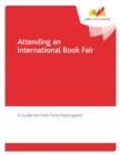 Image for Attending an International Book Fair: A Guide for First-Time Participants