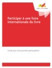 Image for Participer a une foire internationale du livre: Guide pour une premiere participation