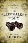 Image for Sleepwalker and the Spy: The Pinkerton Files, Volume 4
