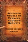 Image for Selected Novels of Frances Hodgson Burnett
