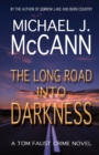 Image for The Long Road Into Darkness : A Tom Faust Crime Novel