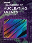 Image for Handbook of Nucleating Agents