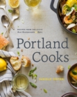 Image for Portland Cooks : Recipes from the City&#39;s Best Restaurants and Bars