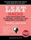 Image for Explanations for &#39;10 Actual, Official LSAT Preptests Volume V&#39; : Lsats 62-71 - Volume I: Lsats 62-66 (LSAT Hacks)