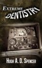 Image for Extreme Dentistry