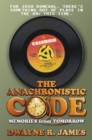 Image for Anachronistic Code: Memories from Tomorrow