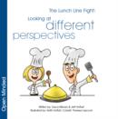 Image for The Lunch Line Fight : Looking at Different Perspectives