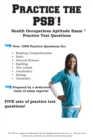 Image for Practice the PSB HOAE! : Health Occupations Aptitude Exam Practice Test Questions