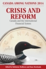 Image for Crisis and Reform : Canada and the International Financial System