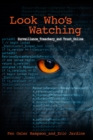 Image for Look who&#39;s watching  : surveillance, treachery and trust online