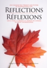 Image for Reflections on Canada&#39;s Past, Present and Future in International Law/Reflexions sur le passe, le present et l&#39;avenir du Canada en droit international