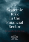 Image for Systemic Risk in the Financial Sector : Ten Years After the Great Crash