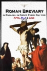 Image for Roman Breviary in English, in Order, Every Day for April, May, June 2023